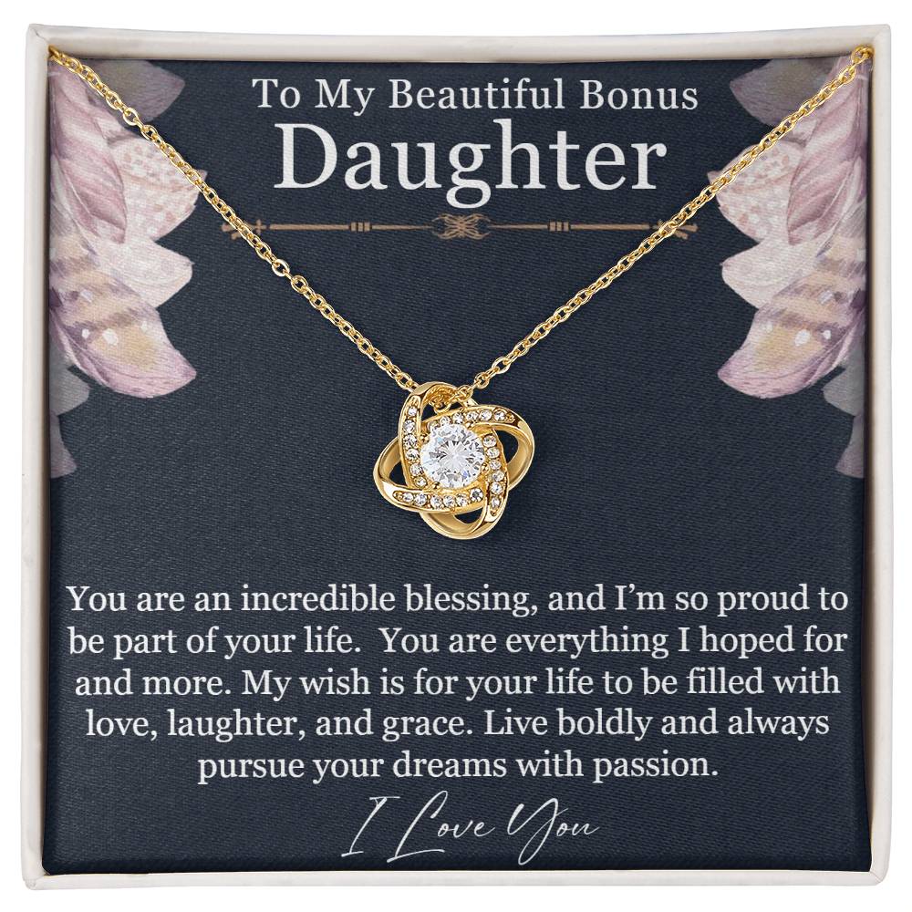 To my beautiful bonus daughter - An incredible blessing - Love Knot Necklace