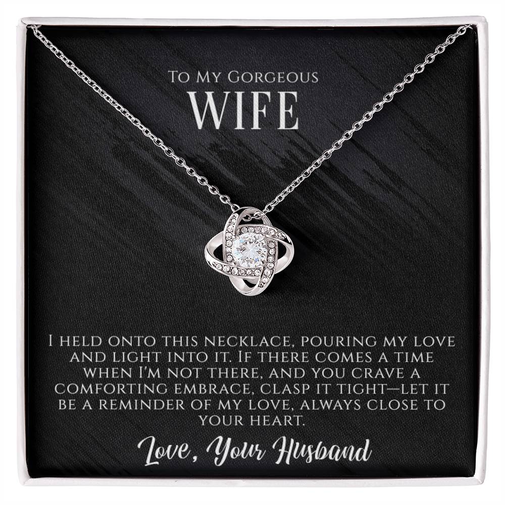 To My Gorgeous Wife - Always Close To My Heart - Love Knot Necklace