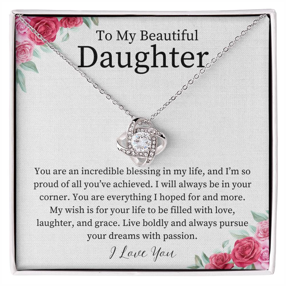 To My Beautiful Daughter - Incredible Blessing - Love knot silver