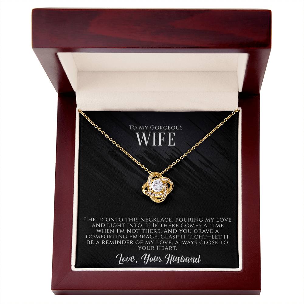To My Gorgeous Wife - Always Close To My Heart - Love Knot Necklace