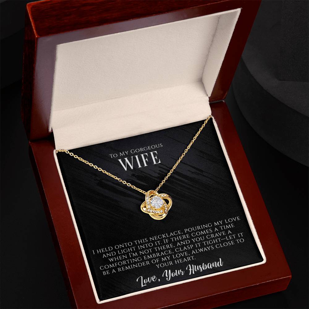 To My Gorgeous Wife - Always Close To My Heart - Love Knot Necklace