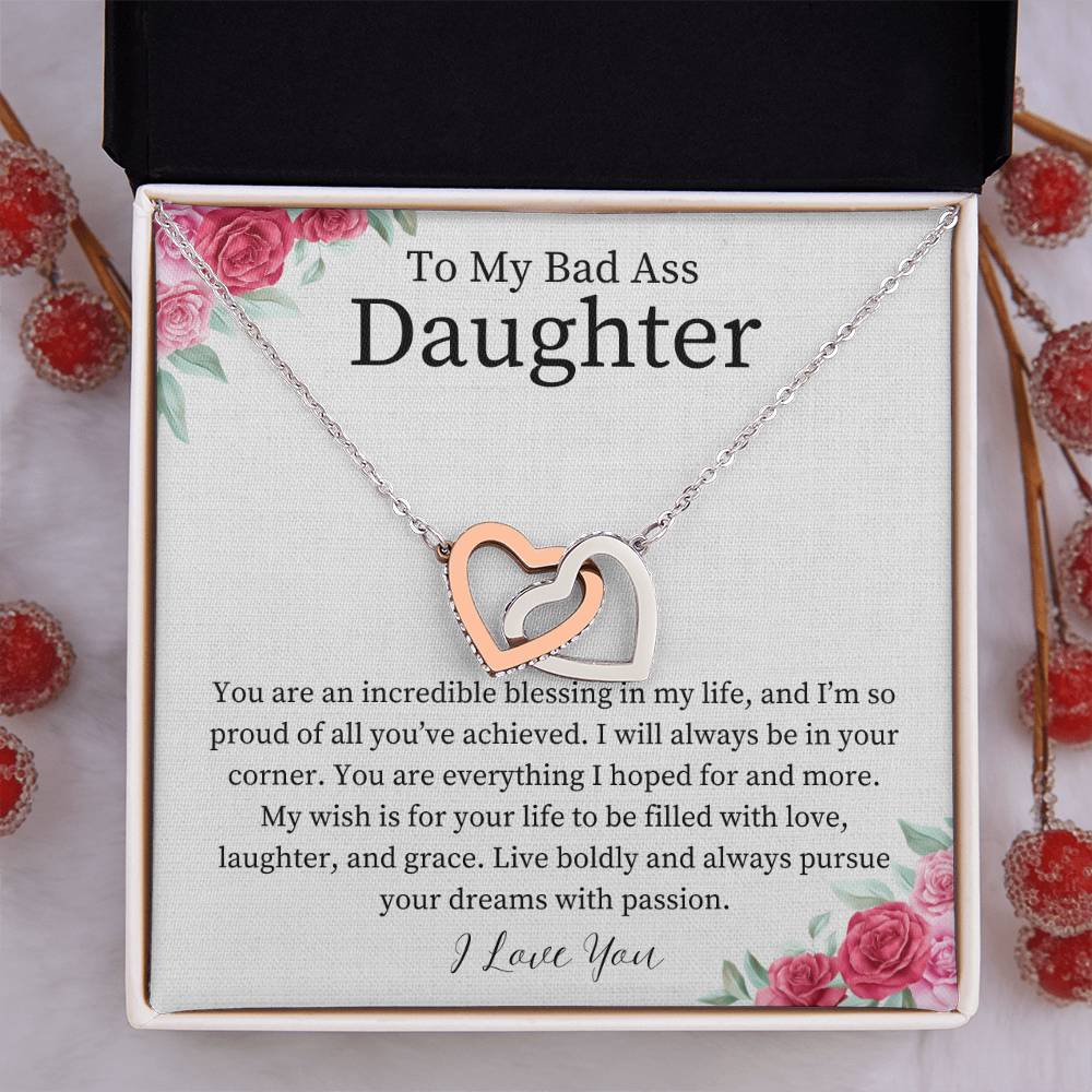 To My Bad Ass Daughter - Incredible Blessing - Interlocking Hearts