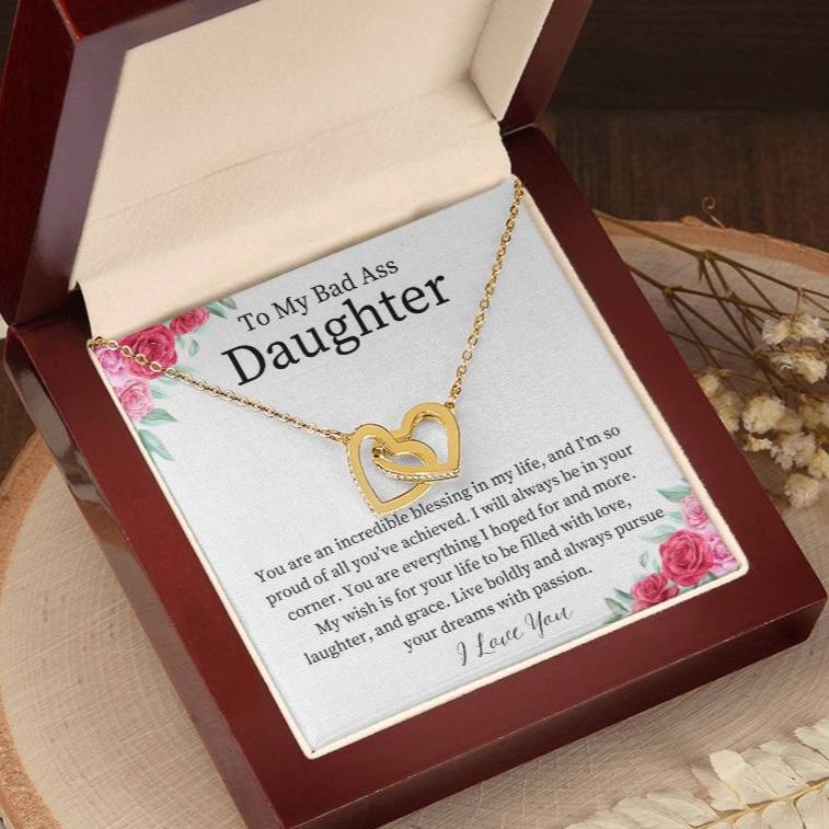 To My Bad Ass Daughter - Incredible Blessing - Interlocking Hearts