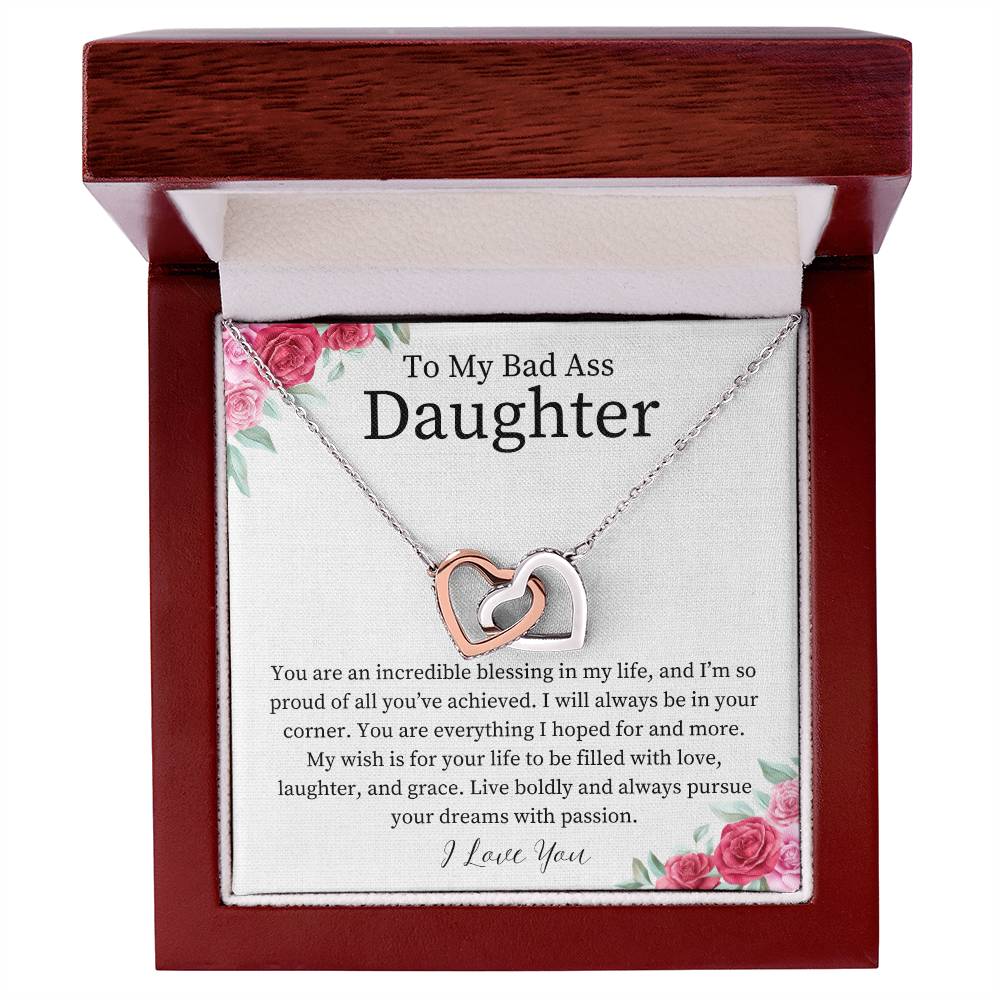 To My Bad Ass Daughter - Incredible Blessing - Interlocking Hearts