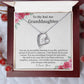 To My Bad Ass Granddaughter - Incredible Blessing - Forever Love Necklace