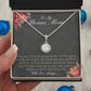 To My Bonus Mom - The gift of you - Eternal Hope Necklace