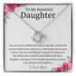 To My Beautiful Daughter - Incredible Blessing - Love knot silver