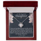 To my beautiful daughter - An incredible blessing - Love Knot Necklace