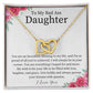 To My Bad Ass Daughter - Incredible Blessing - Interlocking Hearts